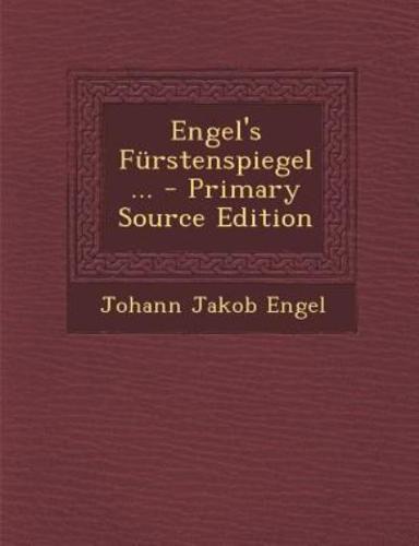 Engel's Furstenspiegel... - Primary Source Edition