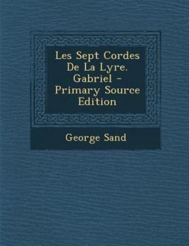 Les Sept Cordes De La Lyre. Gabriel