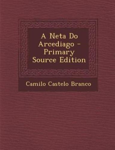 A Neta Do Arcediago - Primary Source Edition