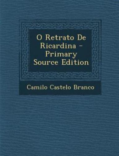 O Retrato De Ricardina - Primary Source Edition