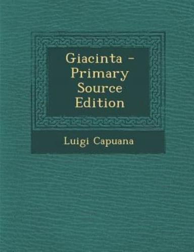 Giacinta - Primary Source Edition