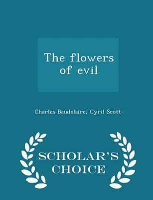 The flowers of evil  - Scholar's Choice Edition