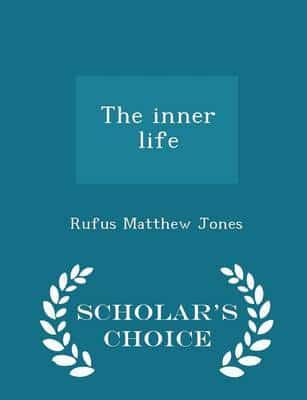 The inner life  - Scholar's Choice Edition