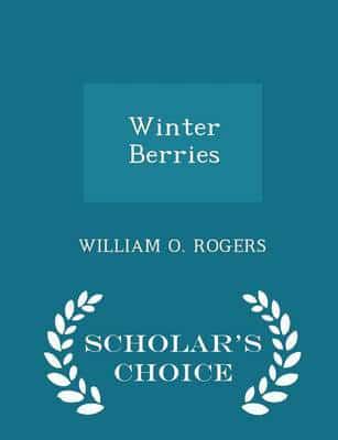 Winter Berries - Scholar's Choice Edition