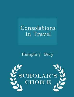 Consolations in Travel - Scholar's Choice Edition