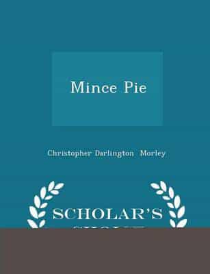 Mince Pie - Scholar's Choice Edition