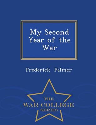 My Second Year of the War - War College Series