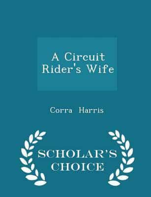 A Circuit Rider's Wife - Scholar's Choice Edition