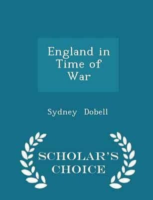 England in Time of War - Scholar's Choice Edition