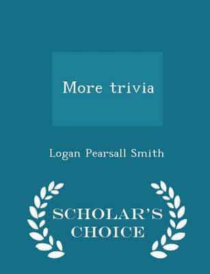 More Trivia - Scholar's Choice Edition