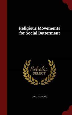 Religious Movements for Social Betterment