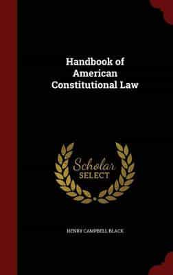 Handbook of American Constitutional Law