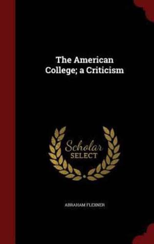 The American College; a Criticism