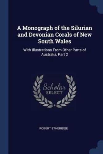 A Monograph of the Silurian and Devonian Corals of New South Wales