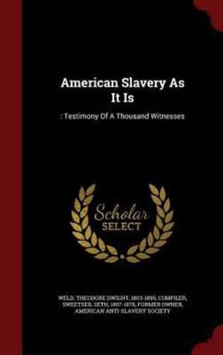 American Slavery As It Is