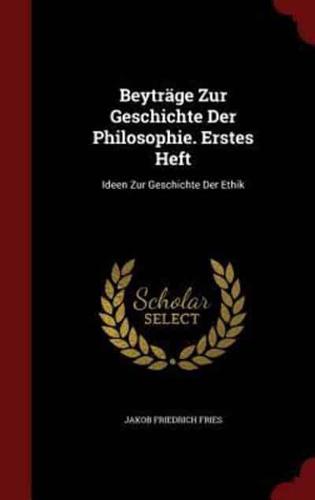 Beyträge Zur Geschichte Der Philosophie. Erstes Heft