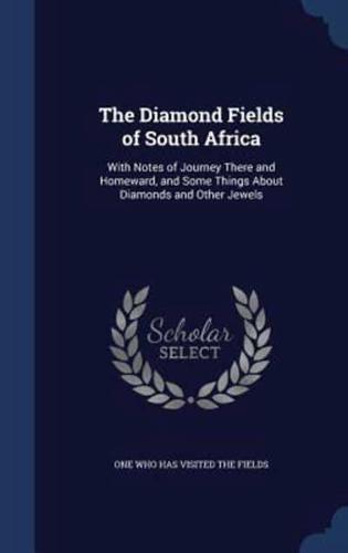 The Diamond Fields of South Africa