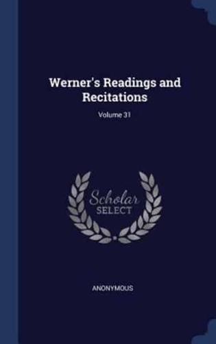 Werner's Readings and Recitations; Volume 31