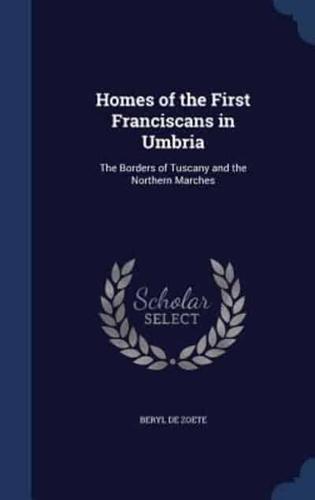 Homes of the First Franciscans in Umbria