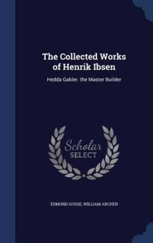 The Collected Works of Henrik Ibsen