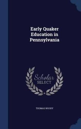 Early Quaker Education in Pennsylvania