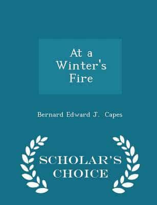 At a Winter's Fire - Scholar's Choice Edition