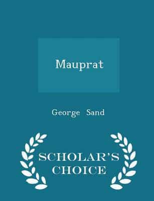 Mauprat - Scholar's Choice Edition