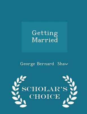 Getting Married - Scholar's Choice Edition