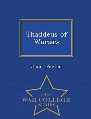 Thaddeus of Warsaw - War College Series