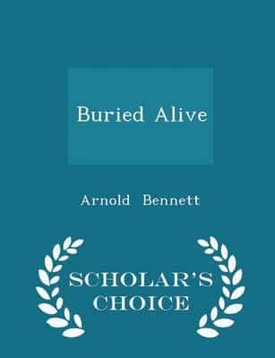 Buried Alive - Scholar's Choice Edition