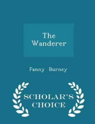 The Wanderer - Scholar's Choice Edition