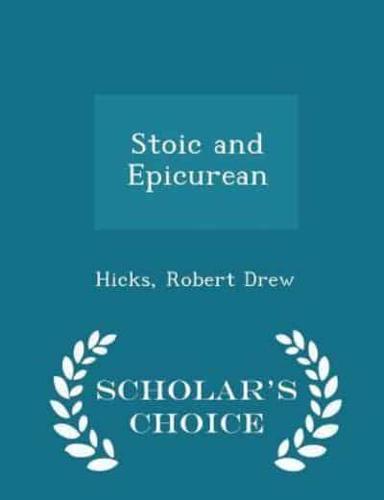 Stoic and Epicurean - Scholar's Choice Edition