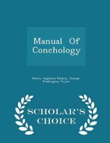 Manual of Conchology - Scholar's Choice Edition