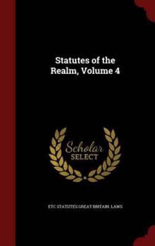 Statutes of the Realm, Volume 4