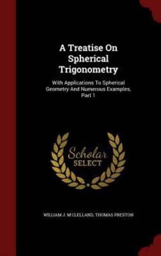 A Treatise on Spherical Trigonometry