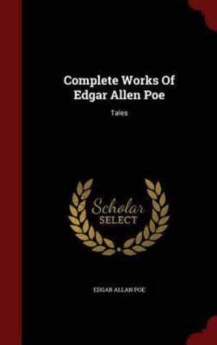Complete Works Of Edgar Allen Poe
