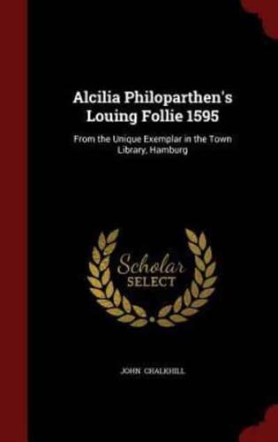 Alcilia Philoparthen's Louing Follie 1595