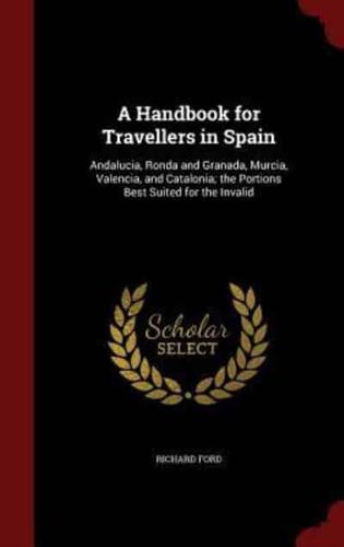 A Handbook for Travellers in Spain