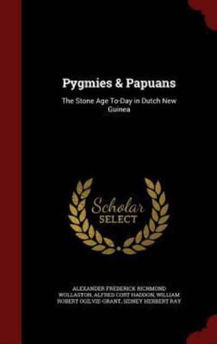 Pygmies & Papuans