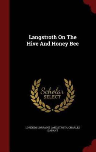 Langstroth On The Hive And Honey Bee