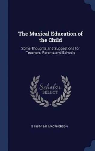 The Musical Education of the Child