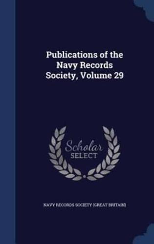 Publications of the Navy Records Society, Volume 29