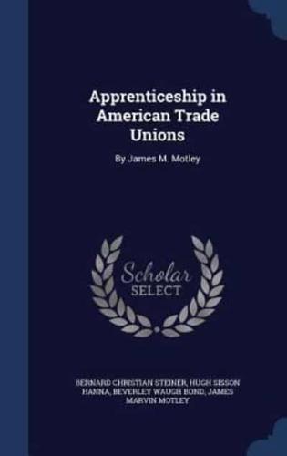 Apprenticeship in American Trade Unions