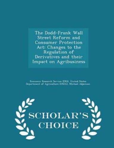 The Dodd-Frank Wall Street Reform and Consumer Protection ACT