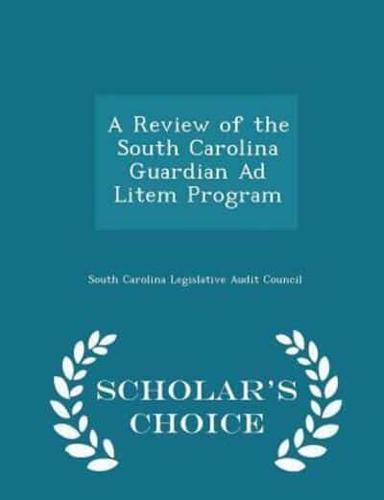 A Review of the South Carolina Guardian Ad Litem Program - Scholar's Choice Edition
