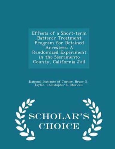 Effects of a Short-Term Batterer Treatment Program for Detained Arrestees