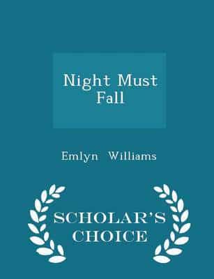 Night Must Fall - Scholar's Choice Edition