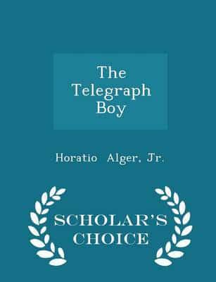 The Telegraph Boy - Scholar's Choice Edition