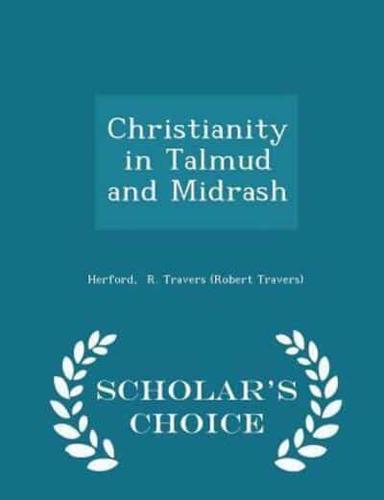 Christianity in Talmud and Midrash - Scholar's Choice Edition