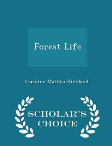 Forest Life - Scholar's Choice Edition